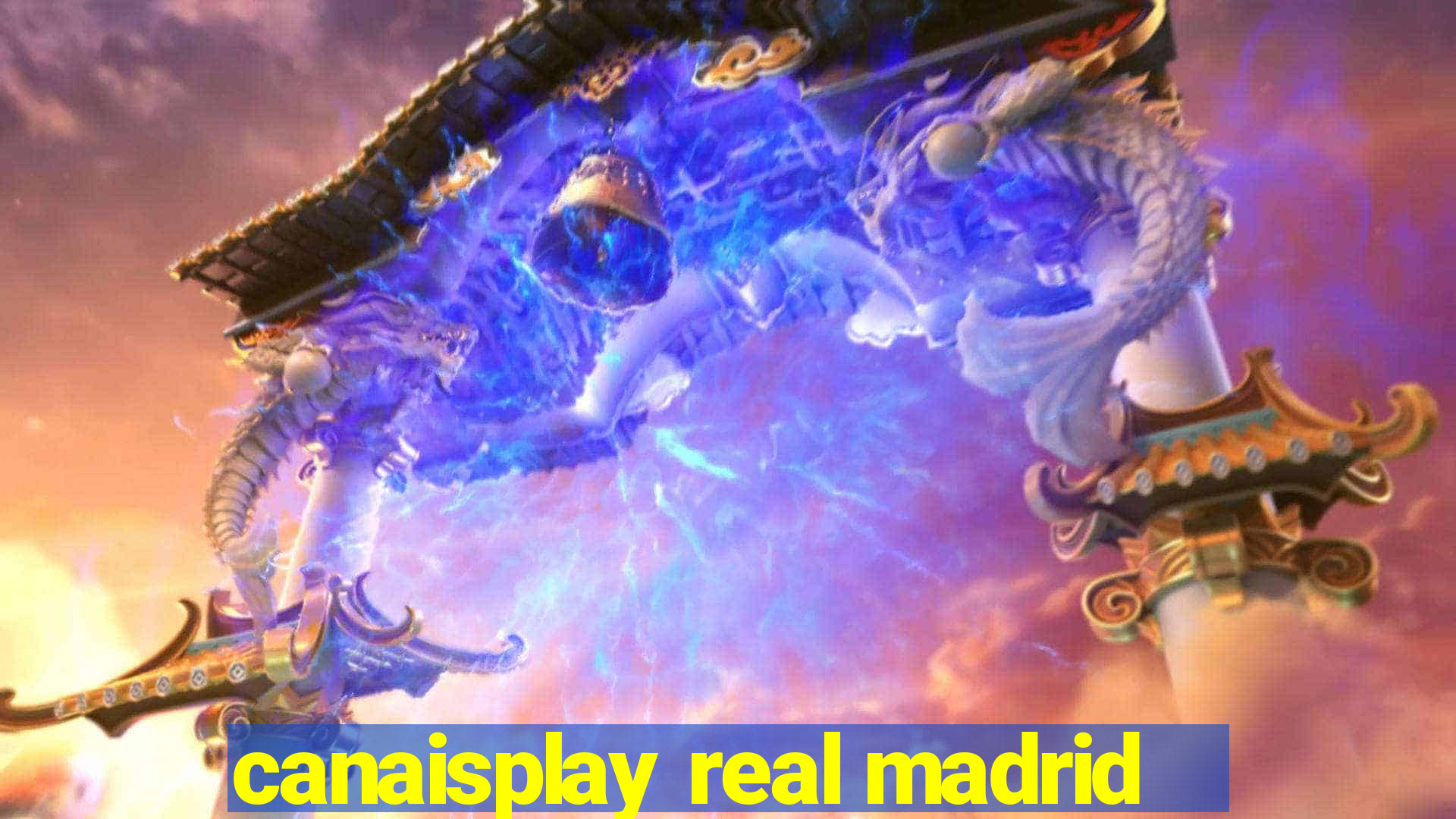 canaisplay real madrid